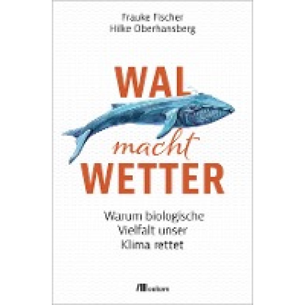 Wal macht Wetter (Fischer, Frauke)