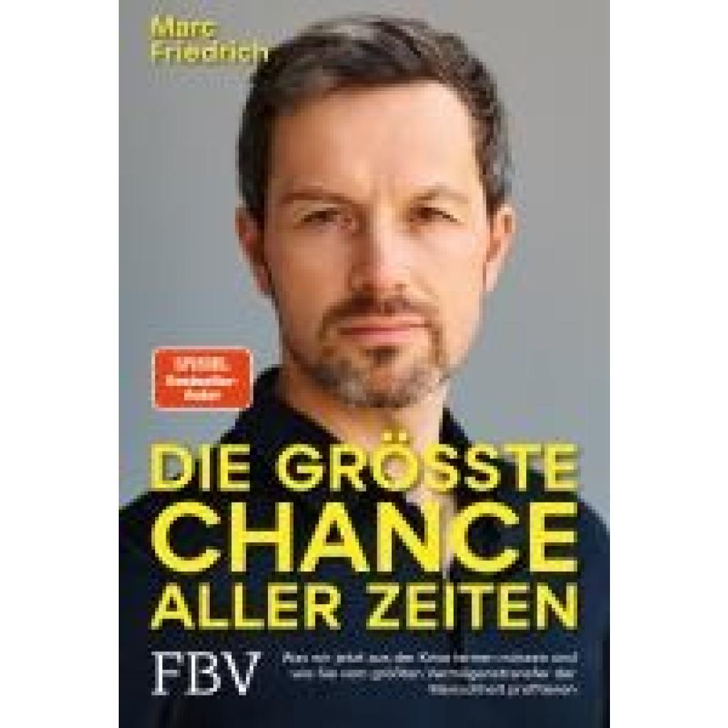 Die größte Chance aller Zeiten (Friedrich, Marc)