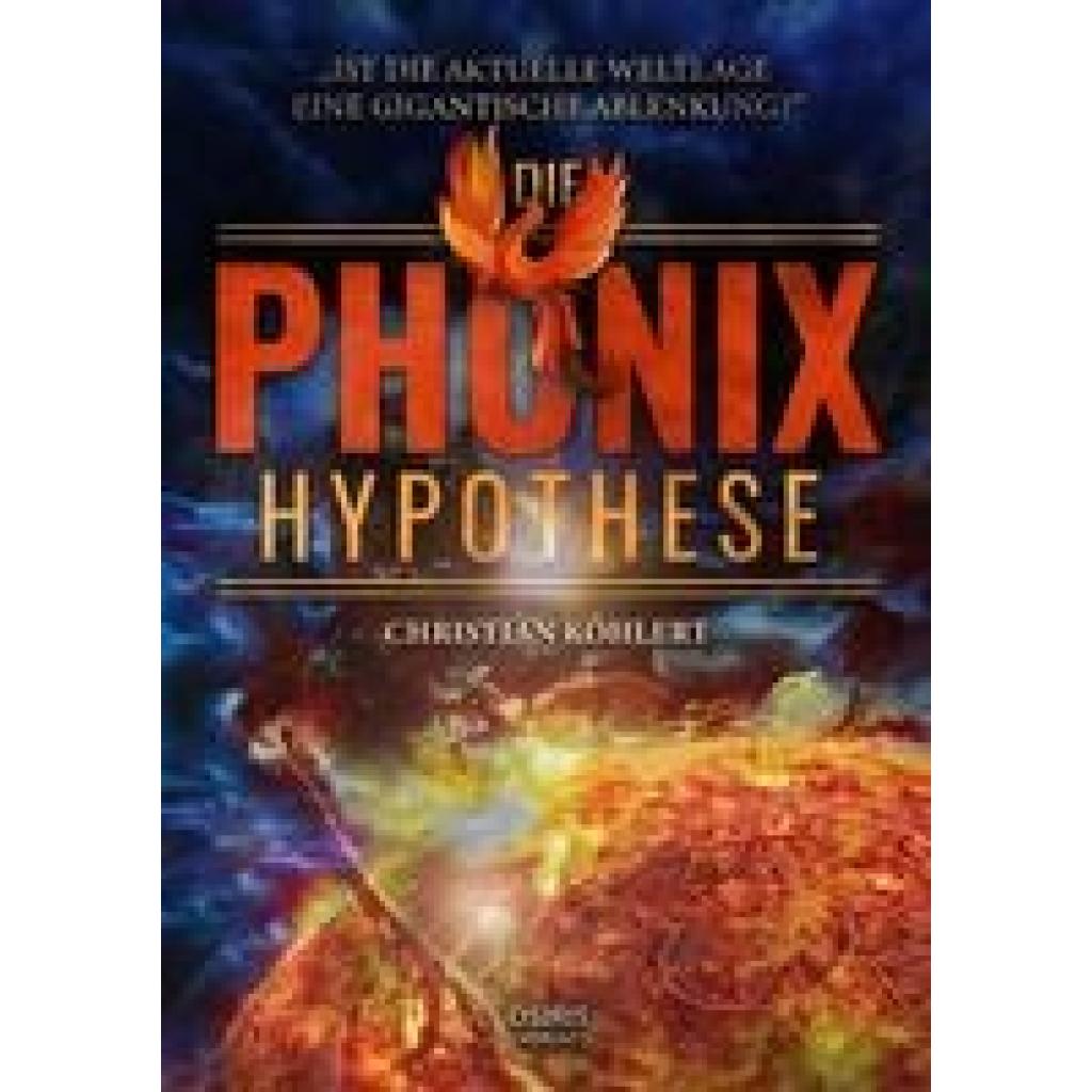 Die Phönix-Hypothese (Köhlert, Christian)