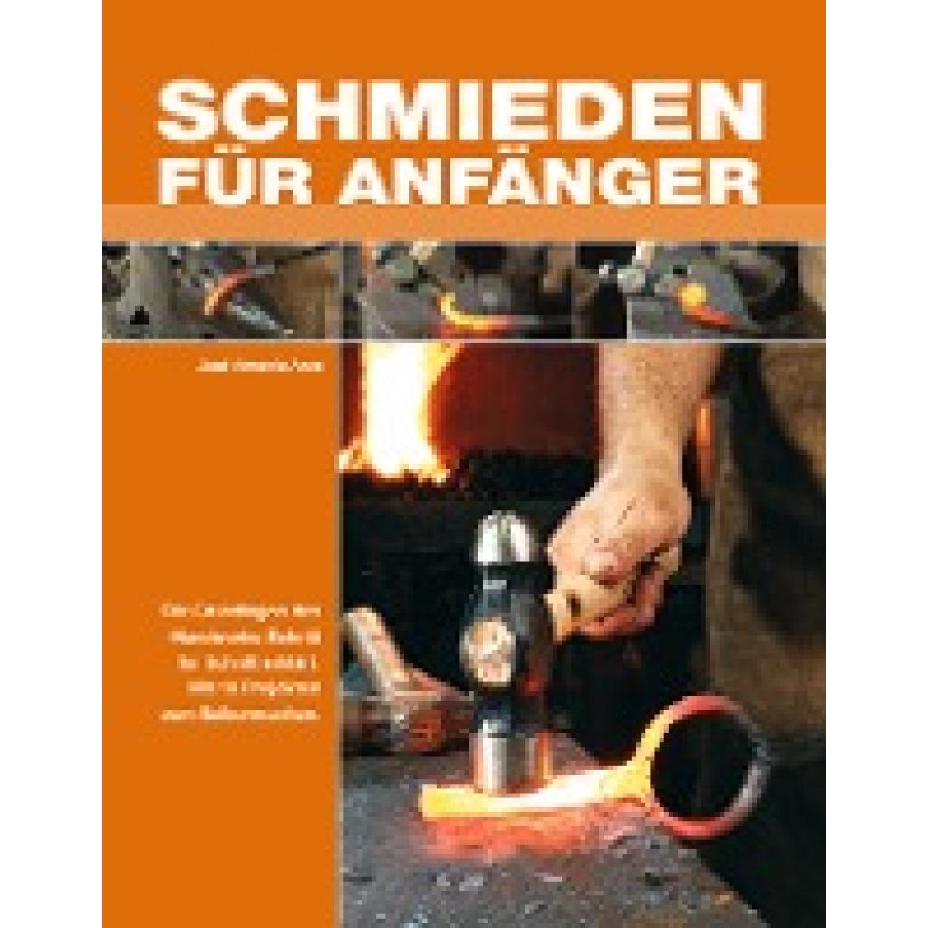 Schmieden für Anfänger (Ares, José Antonio)