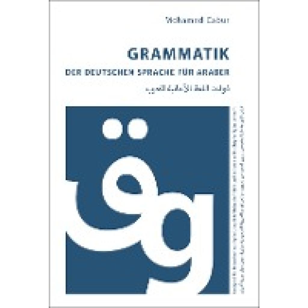 Grammatik der deutschen Sprache für Araber (Cabur, Mohamed)