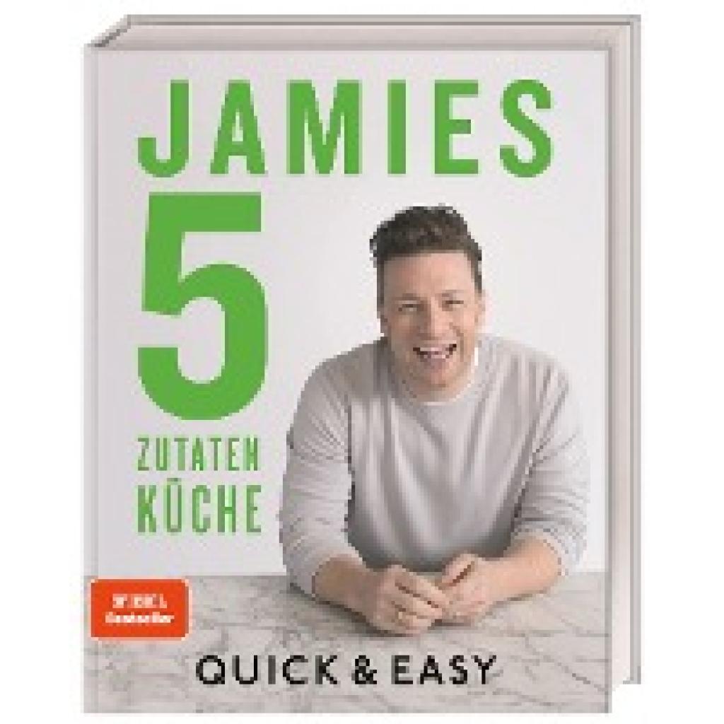 Jamies 5-Zutaten-Küche (Oliver, Jamie)