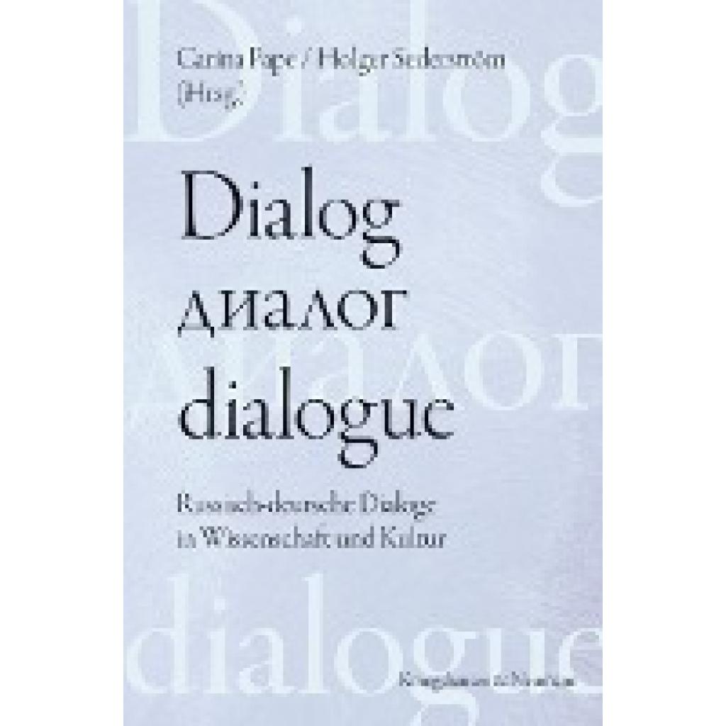 Dialog - dialogue. Der Dialog in deutsch-russischer Perspektive