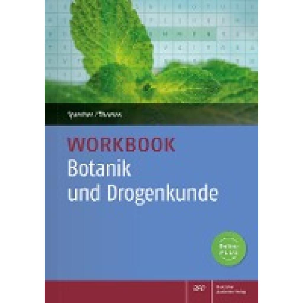 Workbook Botanik und Drogenkunde (Sprecher, Nadine~Thomas, Annette)