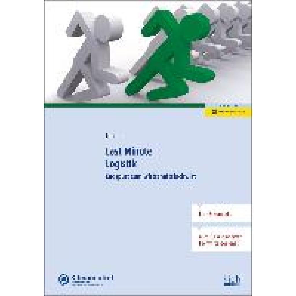 Last Minute Logistik (Nicolini, Hans J.)
