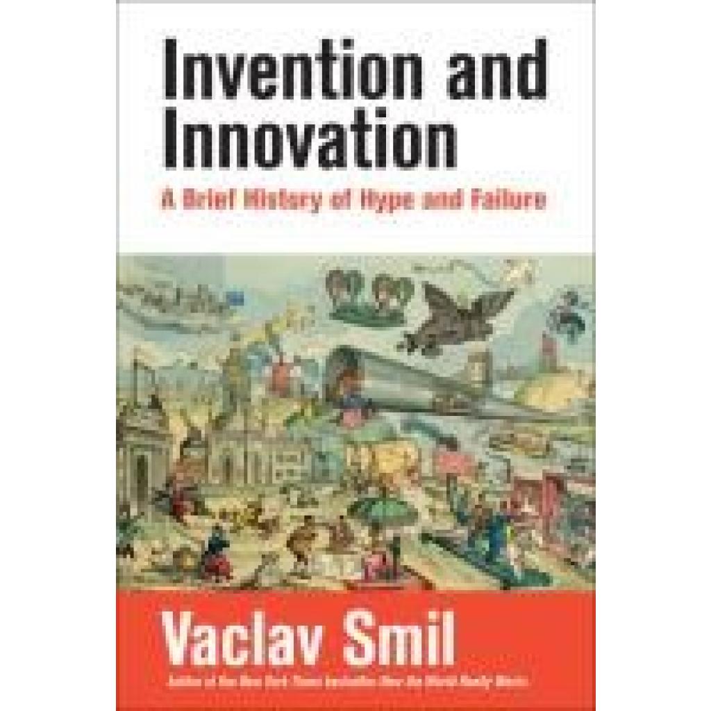 Smil, Vaclav: Invention and Innovation