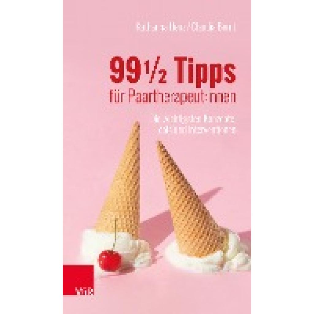 Henz, Katharina: 99 ½ Tipps für Paartherapeut:innen