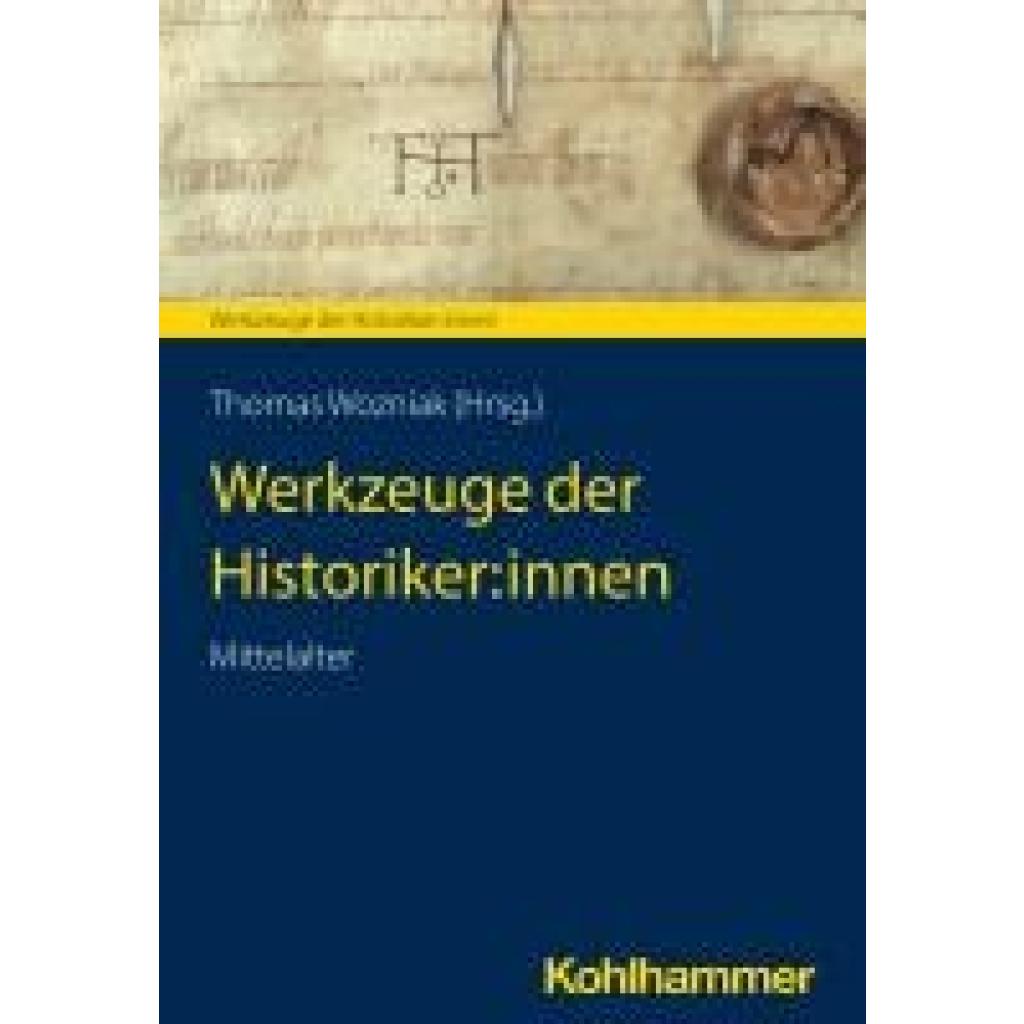 Werkzeuge der Historiker:innen