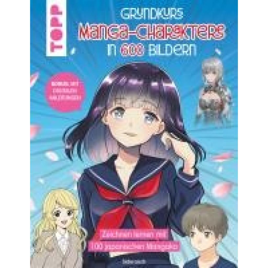 Sideranch: Grundkurs Manga-Charaktere in 600 Bildern
