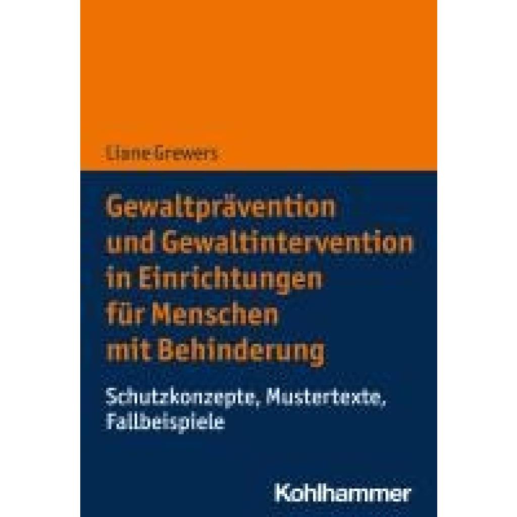 Grewers, Liane: Gewaltprävention und Gewaltintervention in Einrichtungen für Menschen mit Behinderung