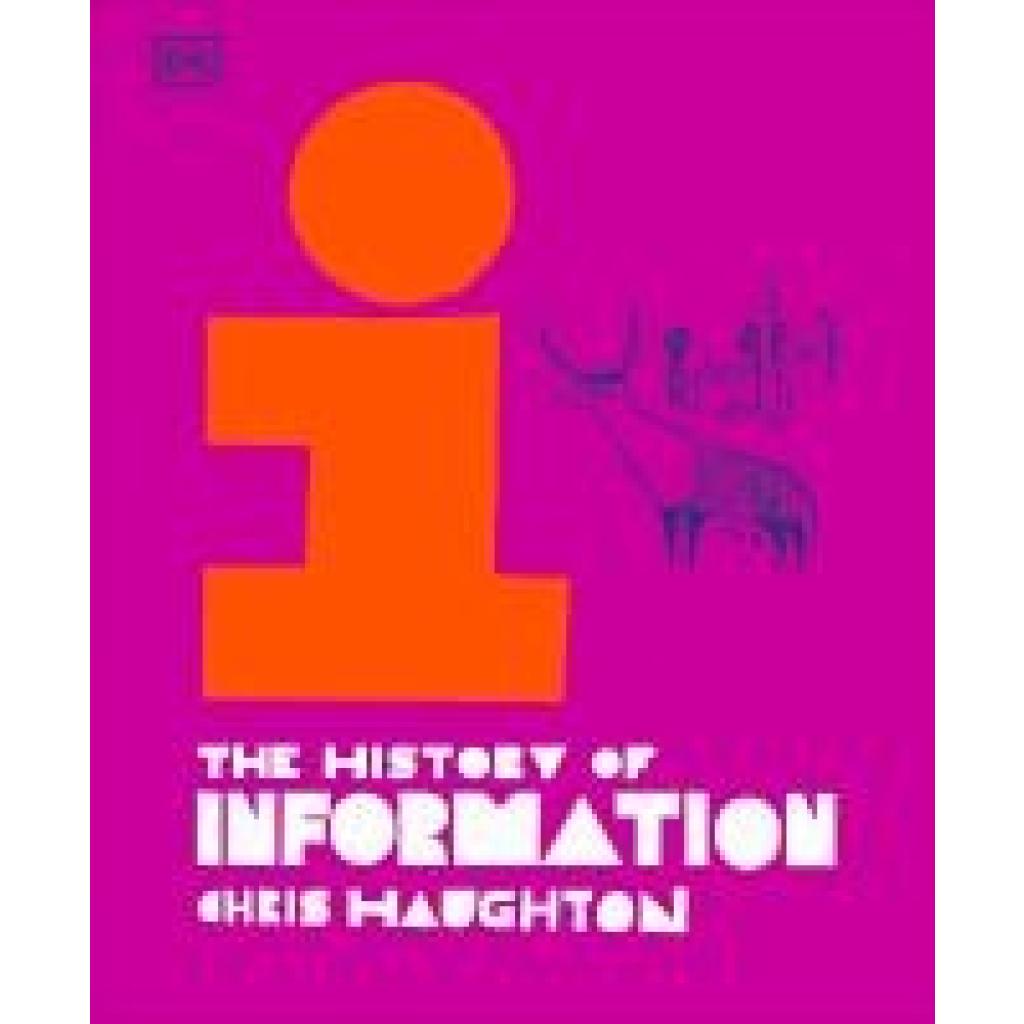Haughton, Chris: The History of Information
