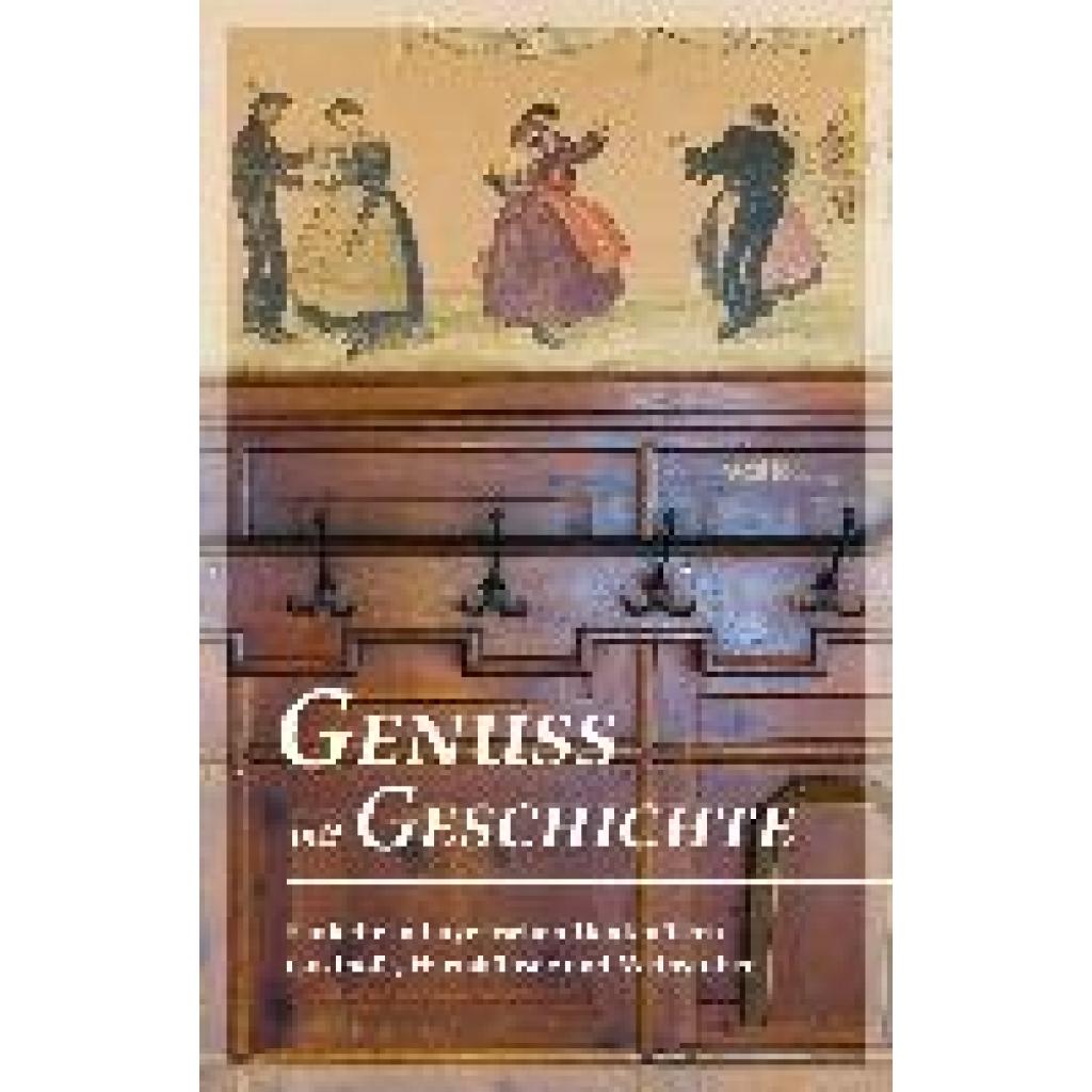 Genuss mit Geschichte