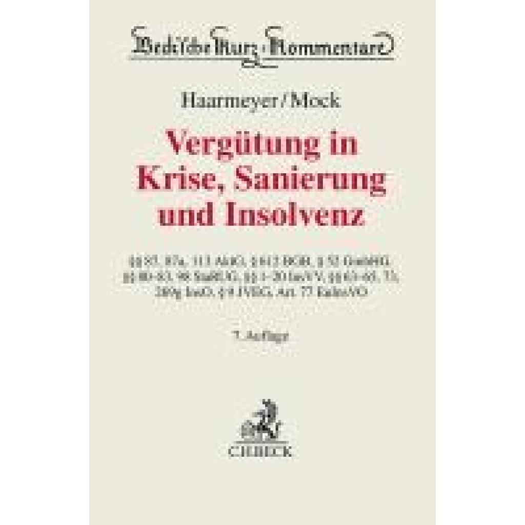 Haarmeyer, Hans: Vergütung in Krise, Sanierung und Insolvenz