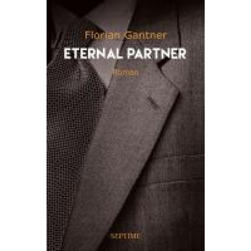 Gantner, Florian: Eternal Partner