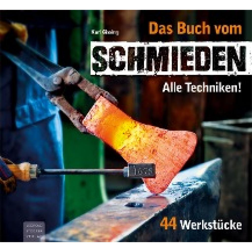 Gissing, Karl: Das Buch vom Schmieden