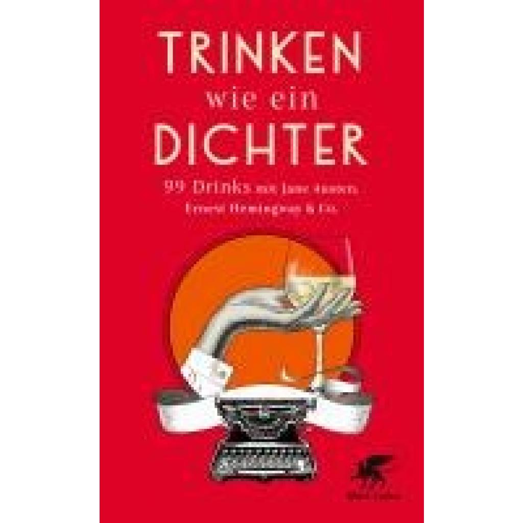 Trinken wie ein Dichter