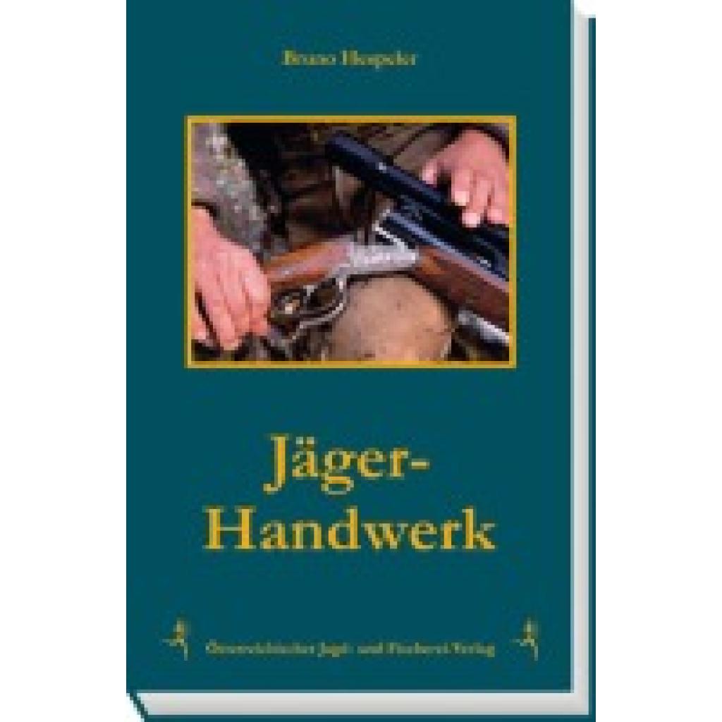 Hespeler, Bruno: Jäger-Handwerk