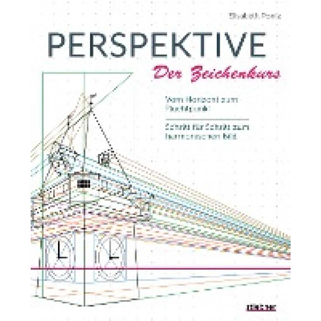Poniz, Elisabeth: Perspektive  - Der Zeichenkurs