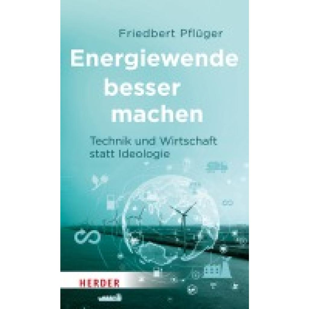 Pflüger, Friedbert: Energiewende besser  machen