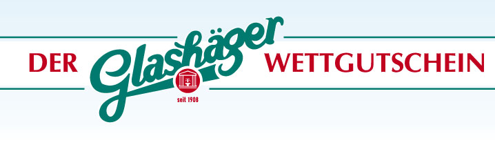 Der Glashger Wettgutschein Der Glashger Wettgutschein